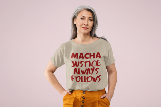 Macha - Justice Always Follows