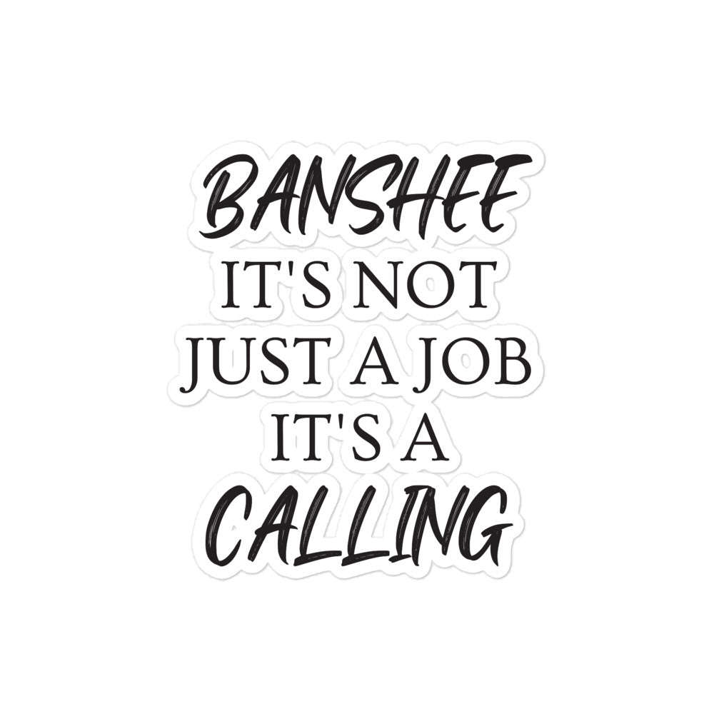 Banshee. It's not Just a Job. It's a Calling - Bubble-free stickers - Eel & Otter