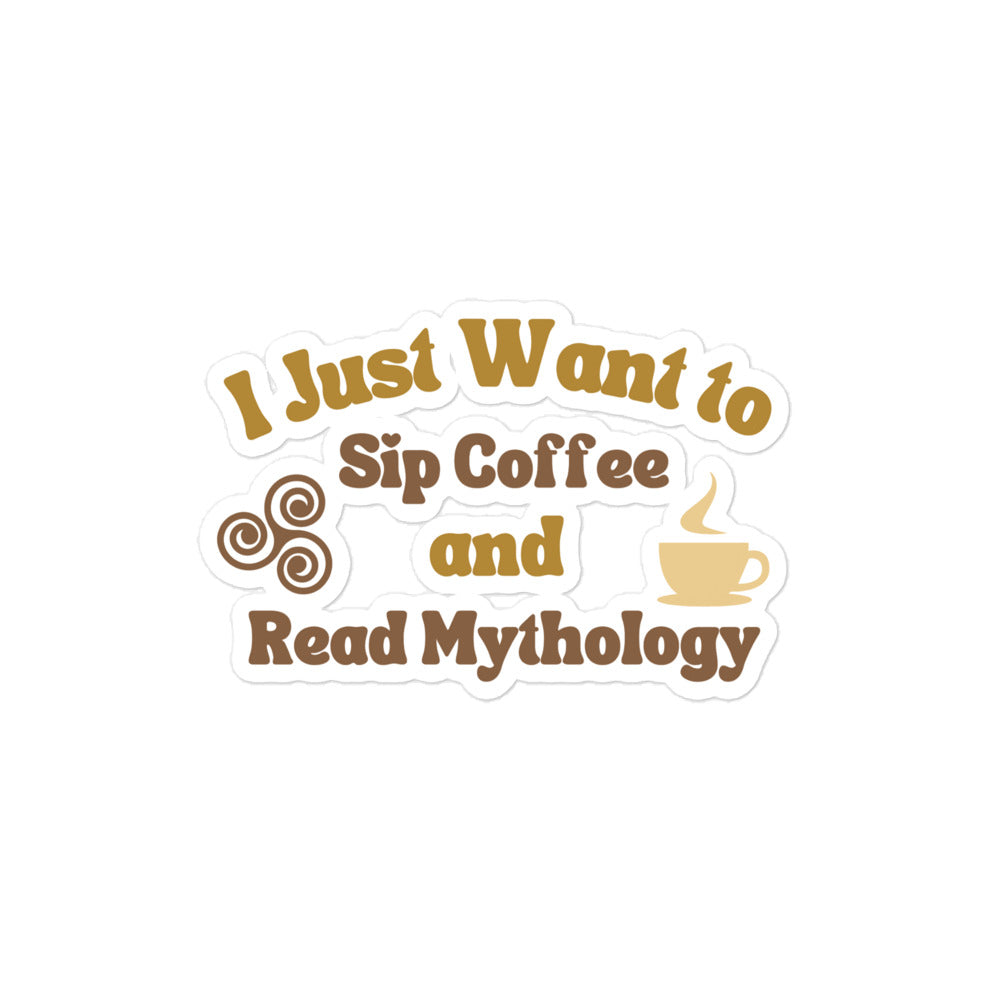 I Just want to Sip Coffee and Read Mythology