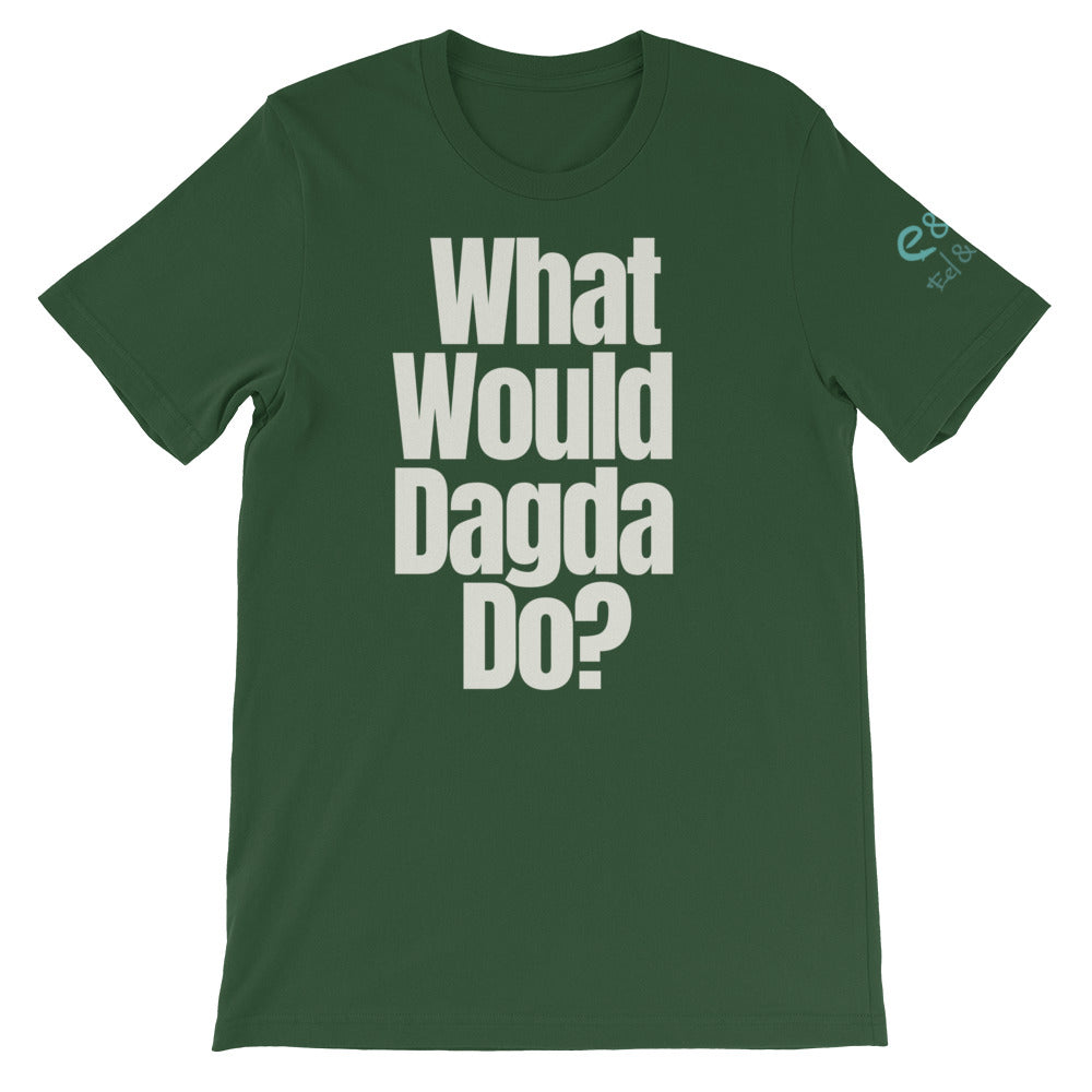 What Would Dagda Do? - Black, Navy & Forest Green - Unisex Short Sleeve Jersey T-Shirt - Eel & Otter