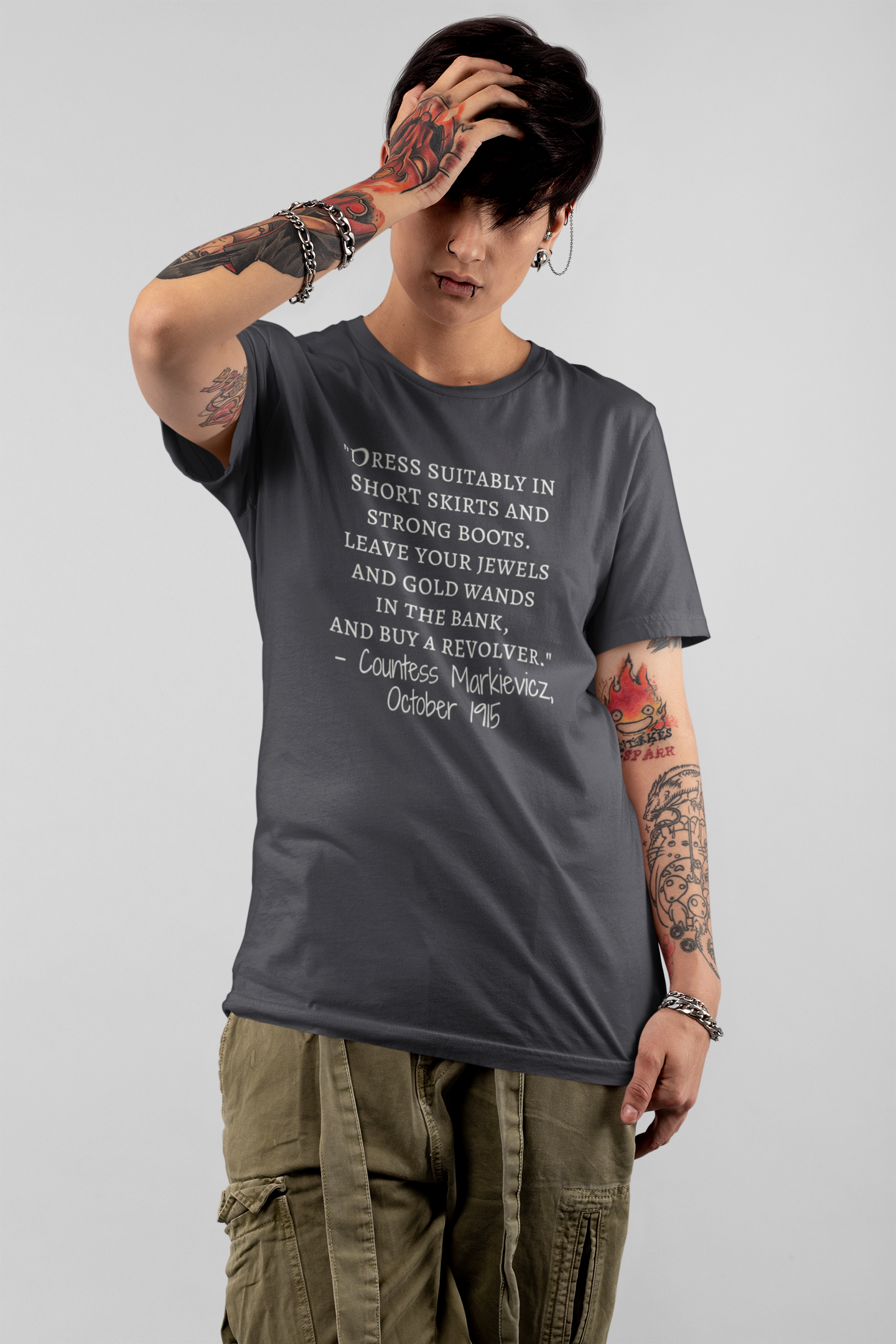 Dress suitably in short skirts and strong Countess Markievicz