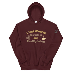 I Just want to Sip Coffee and Read Mythology - Unisex Hoodie