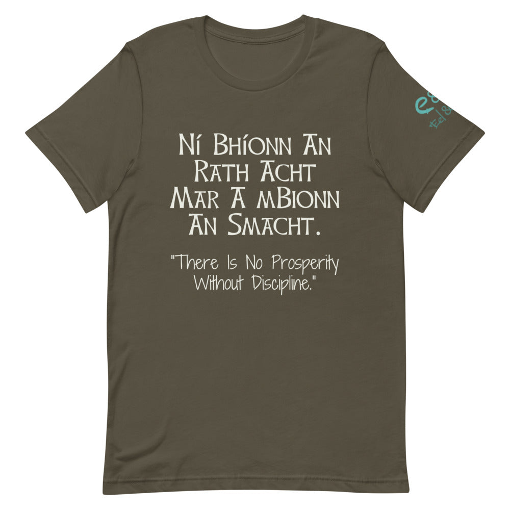 Ní Bhíonn An Rath Acht Mar A mBionn An Smacht - Short-Sleeve Unisex T-Shirt Black, Red, Army - Eel & Otter