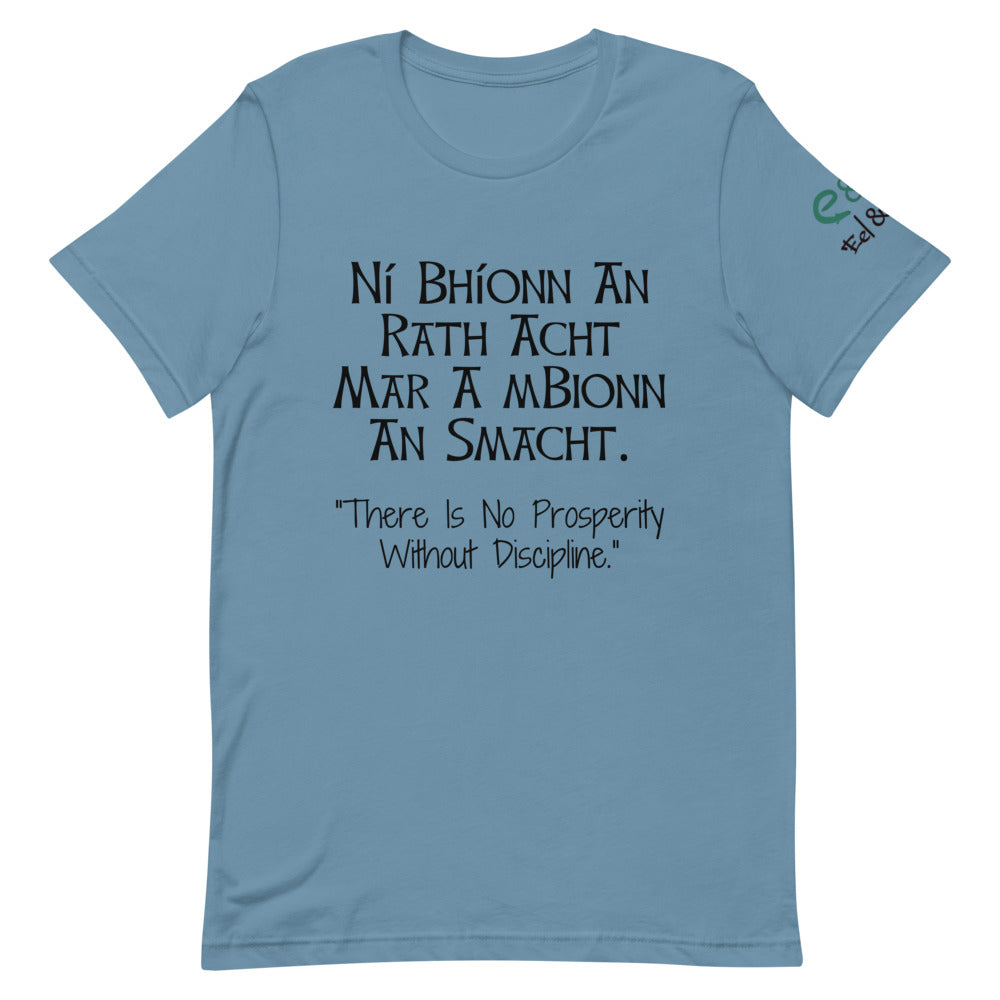 Ní Bhíonn An Rath Acht Mar A mBionn An Smacht - Short-Sleeve Unisex T-Shirt Mauve, Steel Blue, Silver - Eel & Otter
