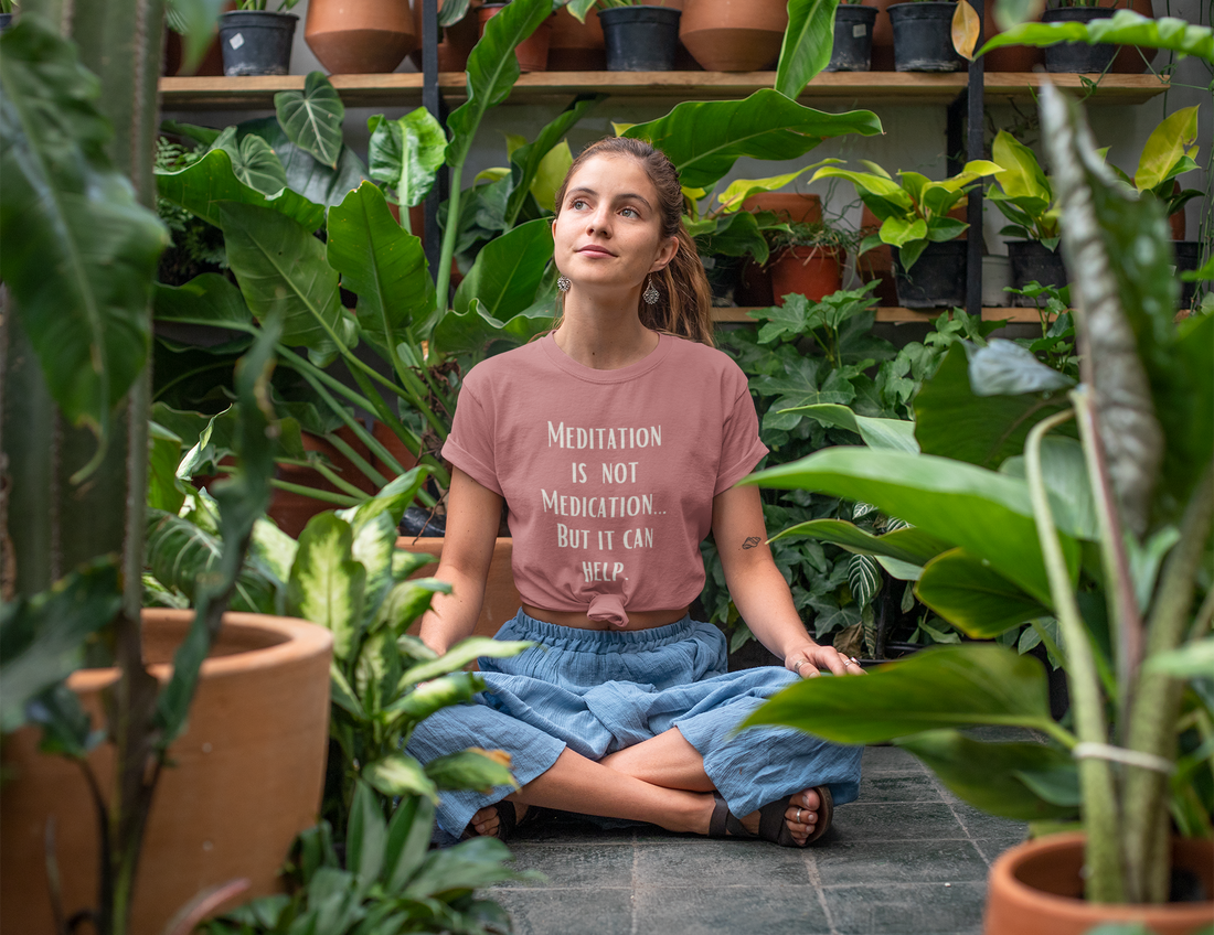 Meditation is not Medication... but it helps