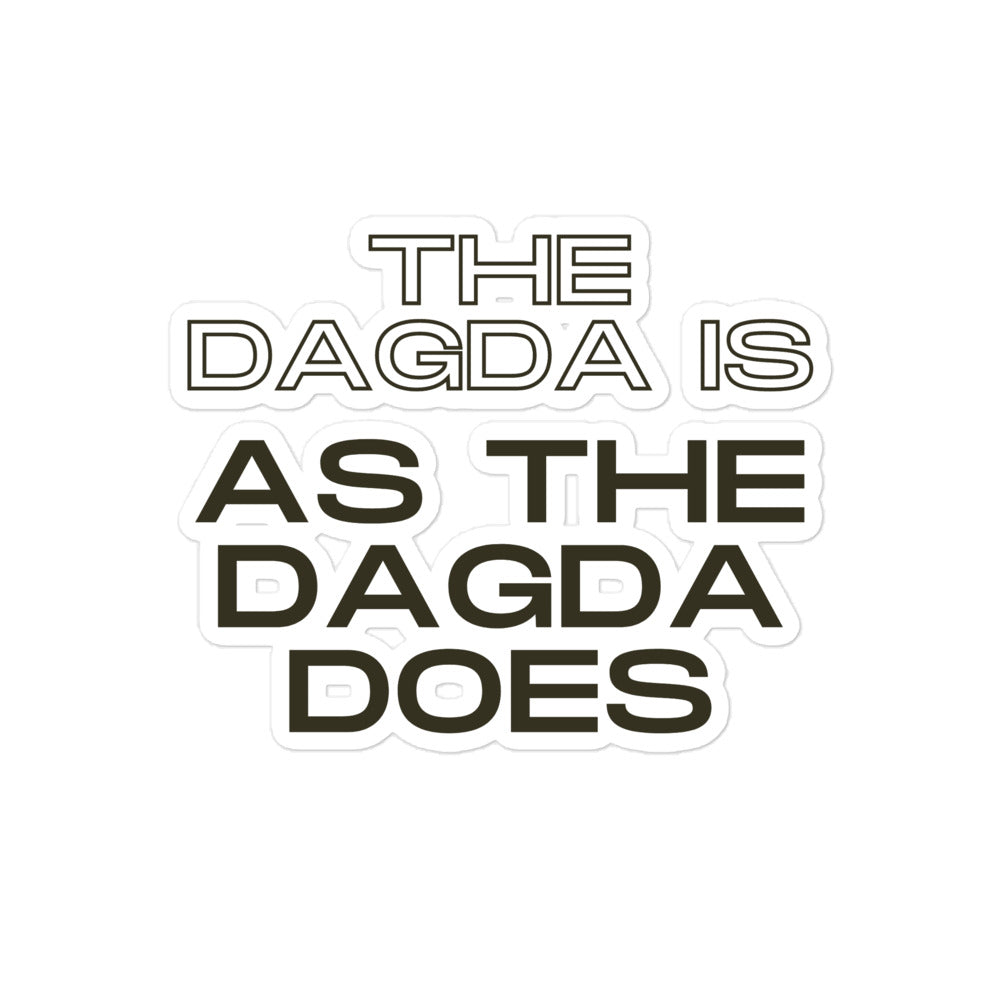 The Dagda Is As The Dagda does - Bubble-free stickers - Eel & Otter