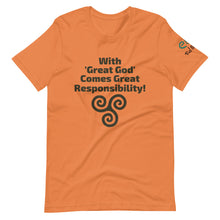 Load image into Gallery viewer, With Great God Comes Great Responsibility! - Short-Sleeve Unisex T-Shirt, Leaf, Silver, Burn Orange, - Eel &amp; Otter