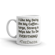 Load image into Gallery viewer, I Like my Deity ... #TheDagda - Mug - Eel &amp; Otter