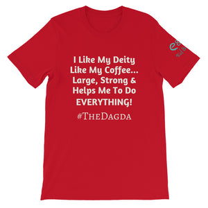 I Like My Deity... #TheDagda - Forest, Brown, Red, - Short-Sleeve Unisex T-Shirt - Eel & Otter