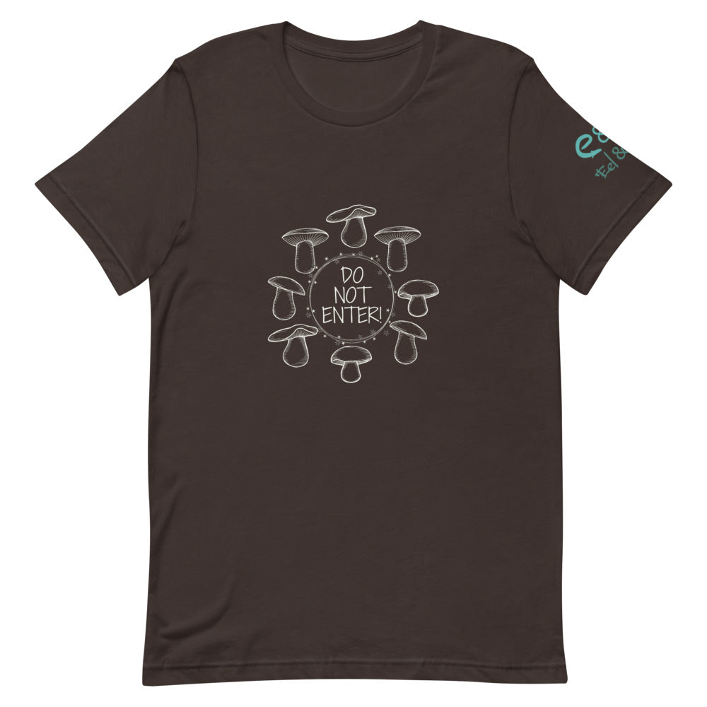 Fairy Ring - Do not Enter - Short-Sleeve Unisex T-Shirt - Black, Brown, Olive - Eel & Otter