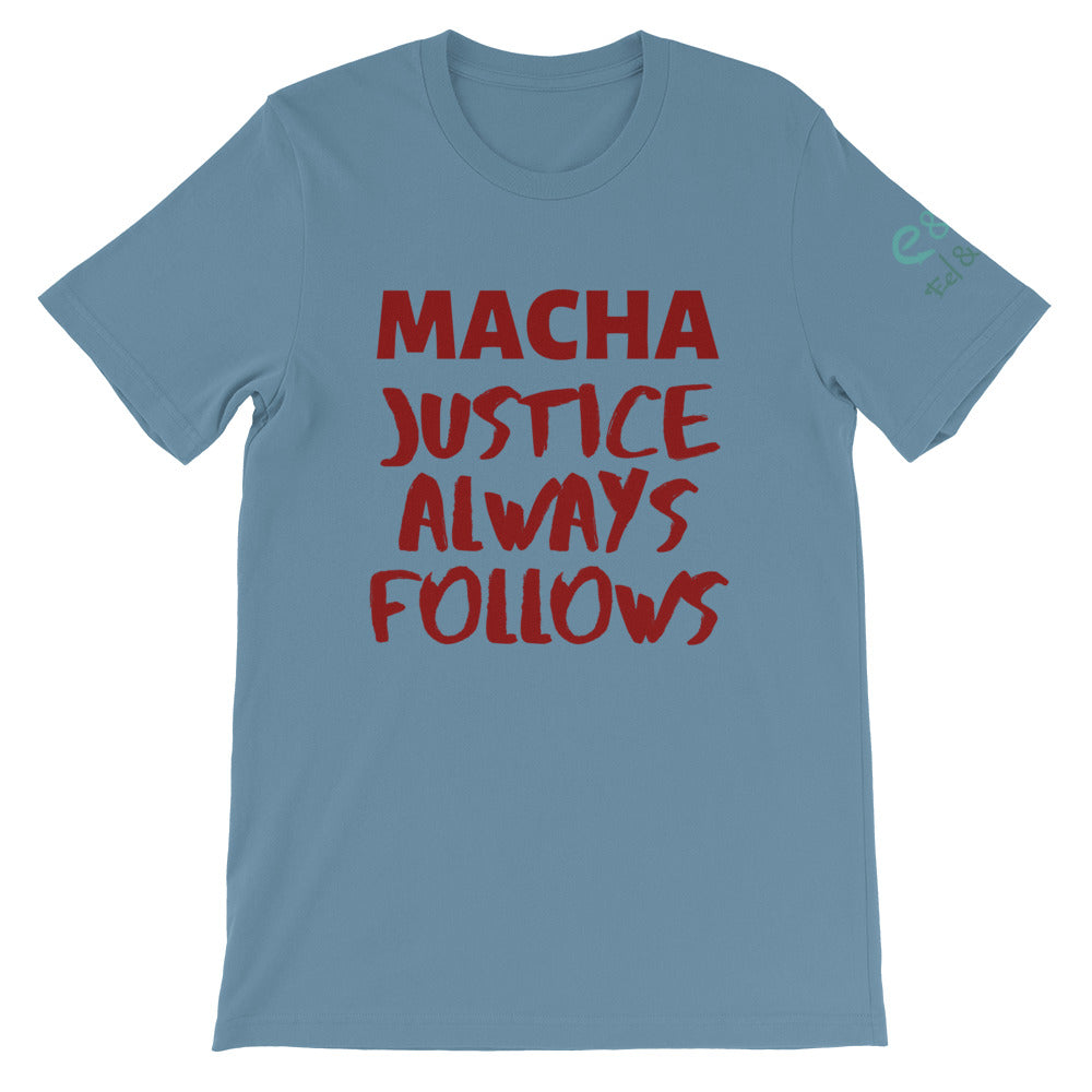 Macha Justice Always Follows - Soft Cream, Silver, Steel Blue, - Short-Sleeve Unisex T-Shirt - Eel & Otter