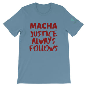 Macha Justice Always Follows - Soft Cream, Silver, Steel Blue, - Short-Sleeve Unisex T-Shirt - Eel & Otter