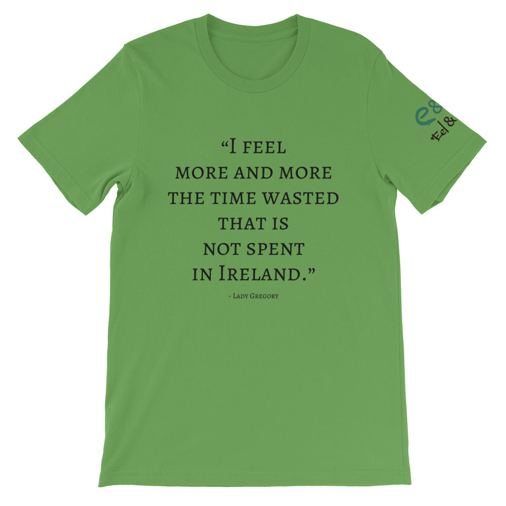 The Time Wasted, That is not Spent in Ireland - Short-Sleeve Unisex T-Shirt Leaf, Ash, Gold - Eel & Otter