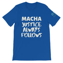 Load image into Gallery viewer, Macha Justice Always Follows Brown, Olive, True Royal, - Short-Sleeve Unisex T-Shirt - Eel &amp; Otter