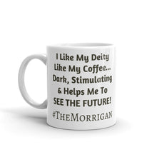 Load image into Gallery viewer, I Like my Deity... #TheMorrigan - (double print) Mug - Eel &amp; Otter