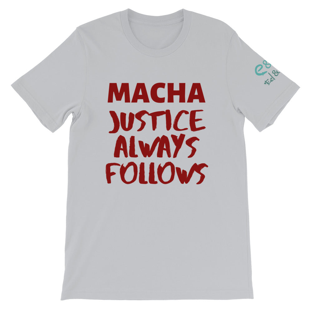 Macha Justice Always Follows - Soft Cream, Silver, Steel Blue, - Short-Sleeve Unisex T-Shirt - Eel & Otter