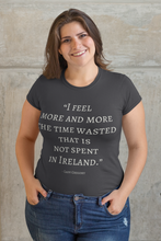 Load image into Gallery viewer, The Time Wasted, That is not Spent in Ireland - Short-Sleeve Unisex T-Shirt - Black, Army, Navy, - Eel &amp; Otter