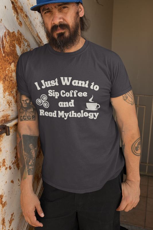 I Just want to Sip Coffee and Read Mythology