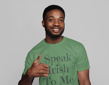 Load image into Gallery viewer, Speak Irish To Me - Short-Sleeve Unisex T-Shirt - Leaf Green, Soft Cream, Pink - Eel &amp; Otter