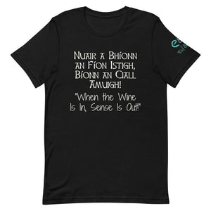 Nuair a Bhíonn an Fíon Istigh, - Short-Sleeve Unisex T-Shirt - Black, Red, Forest - Eel & Otter