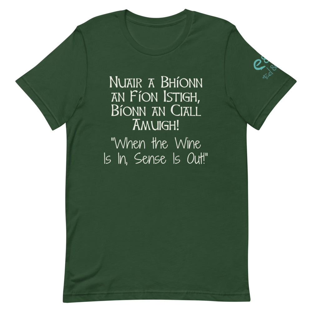 Nuair a Bhíonn an Fíon Istigh, - Short-Sleeve Unisex T-Shirt - Black, Red, Forest - Eel & Otter