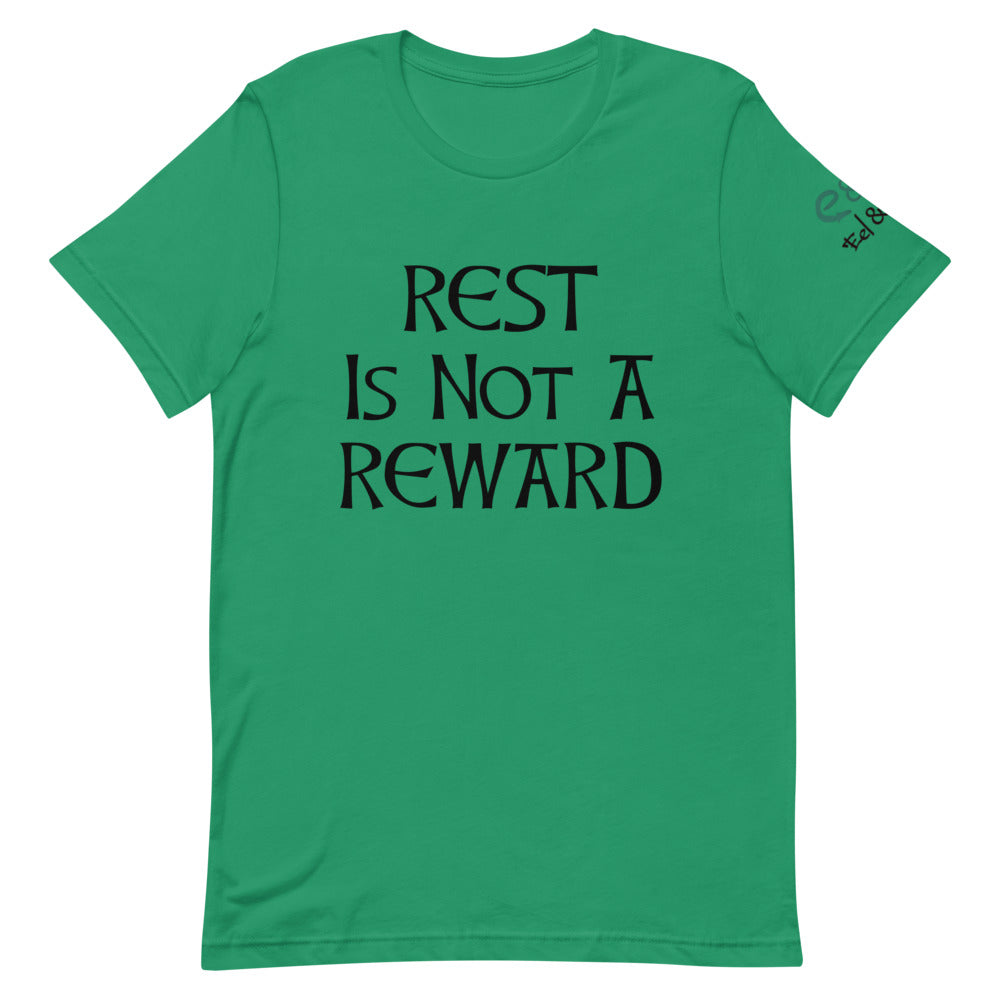 Rest is not a reward. - Short-Sleeve Unisex T-Shirt. Kelly, Ocean Blue, Soft Cream - Eel & Otter