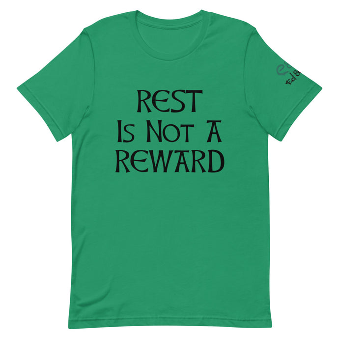 Rest is not a reward. - Short-Sleeve Unisex T-Shirt. Kelly, Ocean Blue, Soft Cream - Eel & Otter