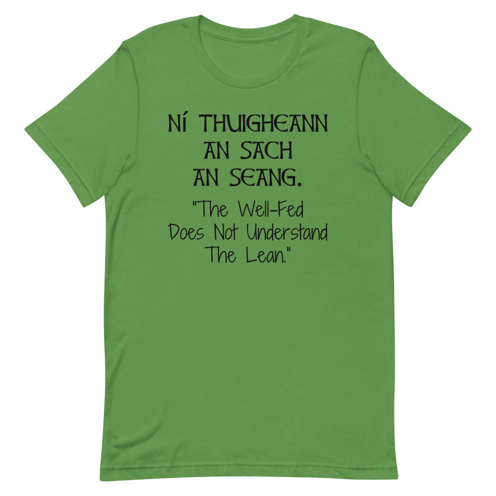 The Well Fed Does not Understand the Lean - Short-Sleeve Unisex T-Shirt - Leaf, Ash, Gold - Eel & Otter