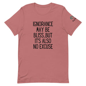 Ignorance May Be Bliss... Short-Sleeve Unisex T-Shirt Mauve, Light Blue, White - Eel & Otter