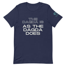 Load image into Gallery viewer, The Dagda is as the Dagda Does - Short-Sleeve Unisex T-Shirt - Black, Brown, Navy - Eel &amp; Otter