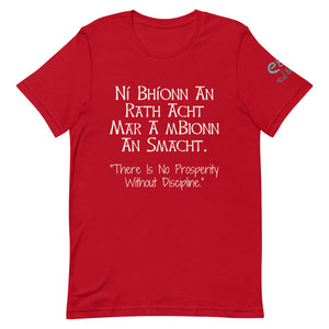Ní Bhíonn An Rath Acht Mar A mBionn An Smacht - Short-Sleeve Unisex T-Shirt Black, Red, Army - Eel & Otter