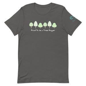 Proud to Be a Tree Hugger - Short-Sleeve Unisex T-Shirt - Black, Forest, Asphalt - Eel & Otter