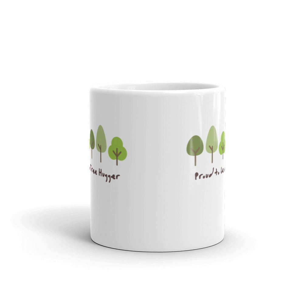 Proud to Be a Tree Hugger - White glossy mug - Eel & Otter