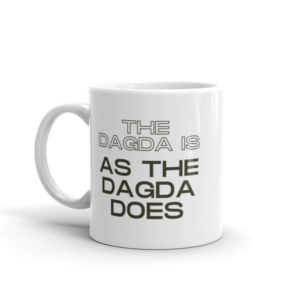 The Dagda is As The Dagda Does - White glossy mug - Eel & Otter