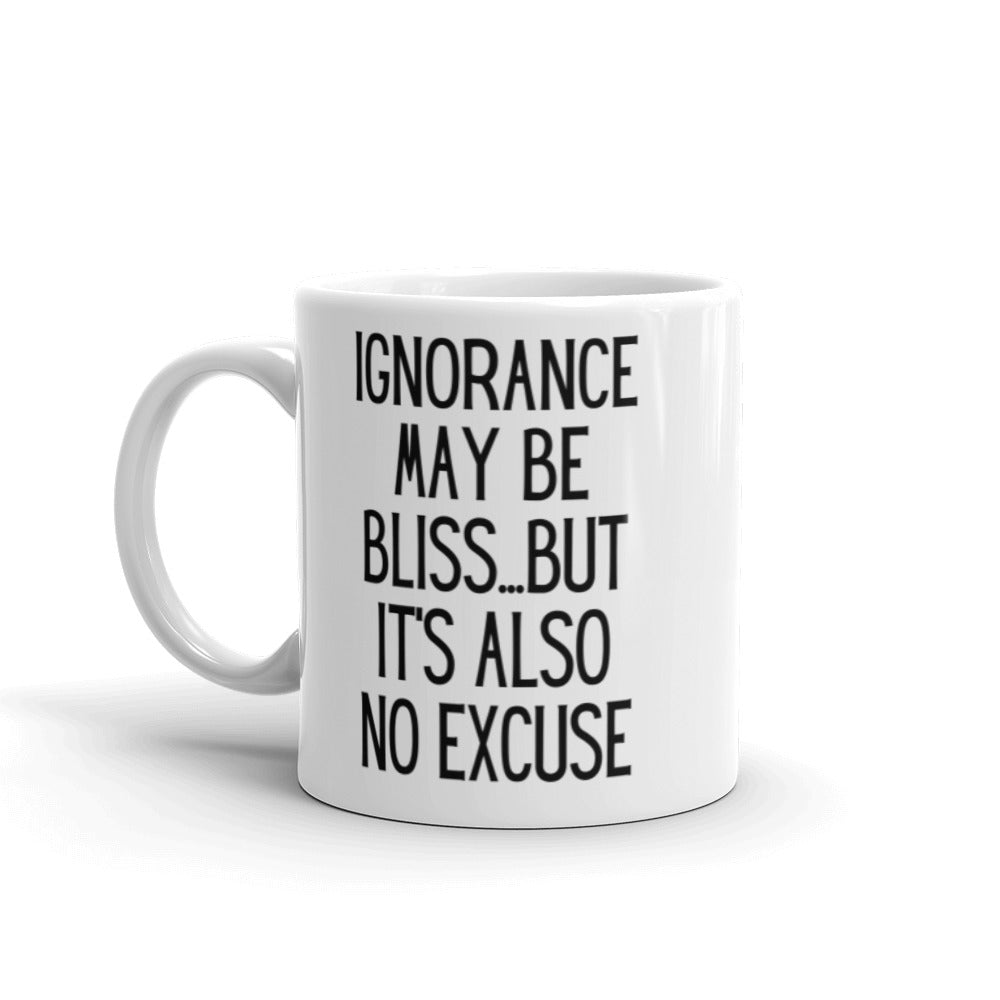 Ignorance May Be Bliss... White glossy mug - Eel & Otter