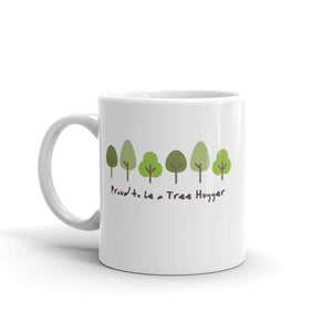 Proud to Be a Tree Hugger - White glossy mug - Eel & Otter
