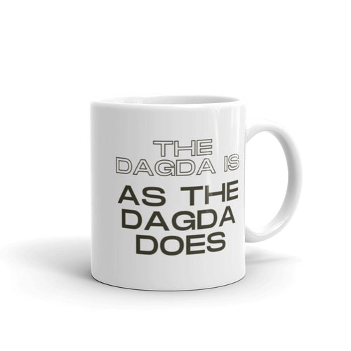 The Dagda is As The Dagda Does - White glossy mug - Eel & Otter