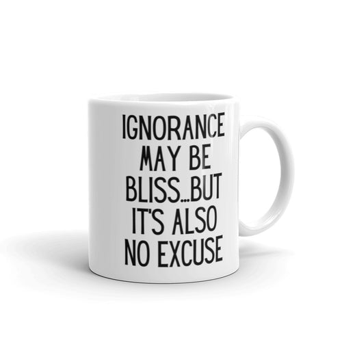 Ignorance May Be Bliss... White glossy mug - Eel & Otter