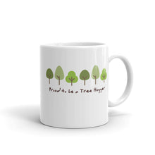 Load image into Gallery viewer, Proud to Be a Tree Hugger - White glossy mug - Eel &amp; Otter