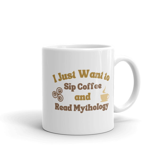 I Just want to Sip Coffee and Read Mythology - White glossy mug