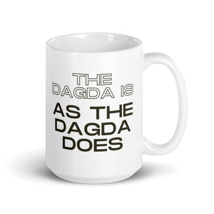The Dagda is As The Dagda Does - White glossy mug - Eel & Otter